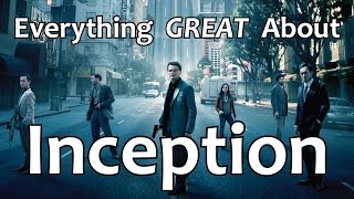 Everything GREAT About Inception [upl. by Ardnekat778]