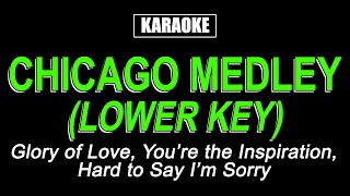 Karaoke  Chicago Medley Lower Key [upl. by Arlin]