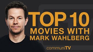 Top 10 Mark Wahlberg Movies [upl. by Eseuqram]