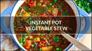 INSTANT POT VEGETABLE STEW  Vegan GlutenFree [upl. by Hesper]