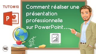 Comment Réaliser Une Présentation Professionnelle Sur PowerPoint – TUTO10 [upl. by Puttergill]