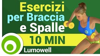 Esercizi per Braccia e Spalle [upl. by Annavahs]