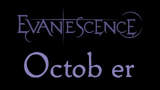 Evanescence  October Lyrics Evanescence EP Outtake [upl. by Airuam]