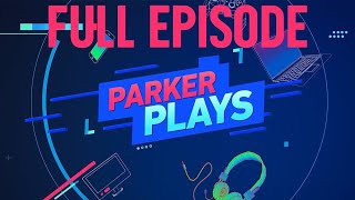 Parker Plays S01 E01 Pilot FULL EPISODE [upl. by Unni]