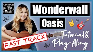 Wonderwall Guitar Lesson Tutorial EASY  Oasis FAST TRACK Chords  Strumming  Full Cover [upl. by Eidna12]