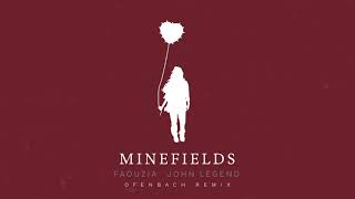 Faouzia amp John Legend  Minefields Ofenbach Remix Official Audio [upl. by Otit811]