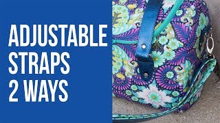 How to Make an Adjustable Strap 2 Different Ways [upl. by Ayekahs]