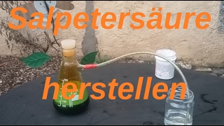 Salpetersäure herstellen  Methode 1 [upl. by Korenblat611]