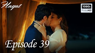 Hayat  Episode 39 English Subtitle [upl. by Anilrahc916]