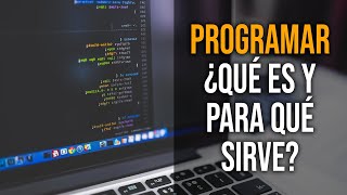 ¿Qué es Programar y para qué sirve [upl. by Inanak]