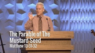 Matthew 133132 The Parable of the Mustard Seed [upl. by Jolynn]