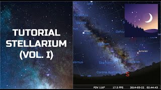 Tutorial Stellarium Vol1 funciones básicas  ESPACIO CELESTE [upl. by Scully]