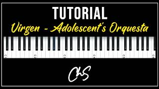 Virgen  Adolescents Orquesta TUTORIAL PIANO [upl. by Burnie]