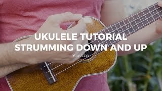 Ukulele Tutorial  Strumming Down And Up [upl. by Yonita]