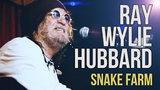 Ray Wylie Hubbard quotSnake Farmquot [upl. by Reeher]