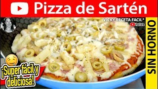 Cómo hacer 🍕PIZZA EN SARTEN Pizza sin horno  VickyRecetaFacil [upl. by Atiuqehs]