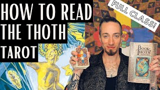 How to Read the Thoth Tarot Full Class [upl. by Kevina]