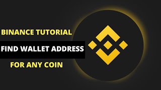 Binance Tutorial HOW TO FIND WALLET ADDRESS FOR ANY CRYPTOCURRENCY ON BINANCE [upl. by Elyr360]