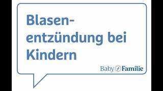 Blasenentzündung bei Kindern [upl. by Aniraad]