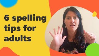 6 Spelling Tips for Adults [upl. by Saxet]