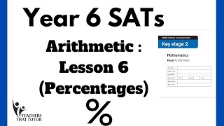 Year 6 Arithmetic Test Prep  Lesson 6 Percentages [upl. by Yrtsed]