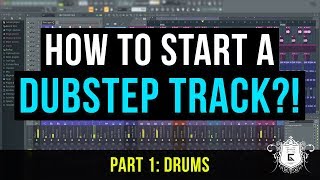 How to Start a Dubstep Track Part 1  Drums [upl. by Ydal]