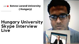 Hungary University Skype Interview Live  ELTE [upl. by Sigmund]