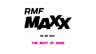 RMF MAXX In Da Mix  The Best Of 2022 [upl. by Eldwon]