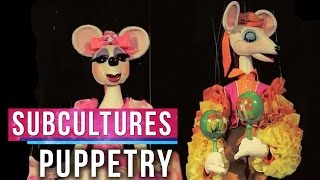 The Art of Puppetry amp Marionettes  SubCultures [upl. by Namqul]