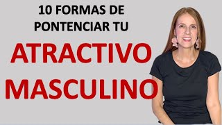 10 Formas sencillas de mejorar tu ATRACTIVO MASCULINO [upl. by Miles954]