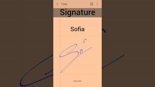 Signature  Sofia sofia signature [upl. by Schlenger]