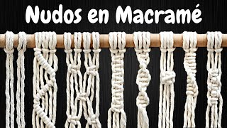 8 NUDOS BÁSICOS en MACRAMÉ paso a paso  8 Basic Macrame Knots [upl. by Arukas]