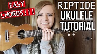 Riptide  Vance Joy  EASY UKULELE TUTORIAL [upl. by D'Arcy211]