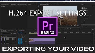 Exporting Adobe Premiere Pro Video in H264 [upl. by Ilujna532]