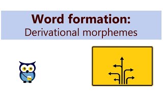 Word Formation Derivational Morphemes [upl. by Han]