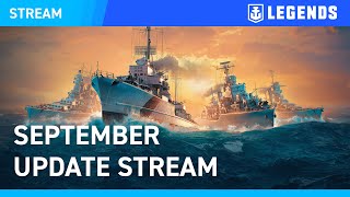 EN September Update Stream — World of Warships Legends [upl. by Pahl]