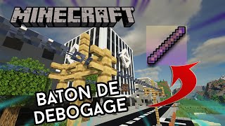 TUTO MINECRAFT  STICK DE DEBOGAGE [upl. by Dowski]