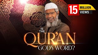 Is the Quran Gods Word by Dr Zakir Naik  Full Lecture [upl. by Kelwunn]