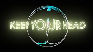 KONGOS  Keep Your Head  Official Lyric Video [upl. by Mackenie]