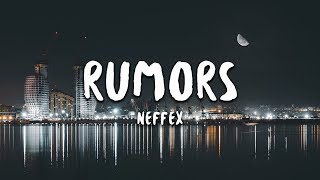 NEFFEX  Rumors Lyrics [upl. by Octavla899]