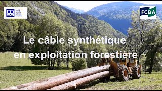 Le câble synthétique en Exploitation Forestière [upl. by Nyved]