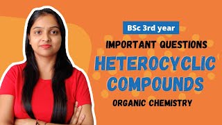 8 Important Questions of Heterocyclic Compounds  Bsc 3 year  Organic Chemistry  Miss chemistry [upl. by Ranilopa]