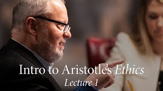 Intro to Aristotles Ethics  Lecture 1 The Good [upl. by Asilrahc]