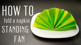 How to Fold a Napkin into a Standing Fan [upl. by Lledniuq121]