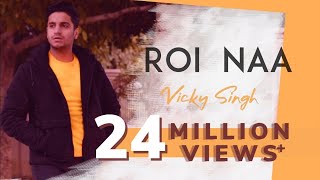 Roi Na  Vicky Singh  Hindi Version  Cover [upl. by Matthews]