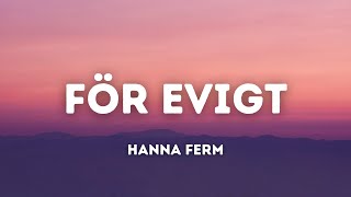 Hanna Ferm  För Evigt Lyrics [upl. by Aij758]