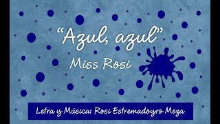 Azul Azul  Miss Rosi [upl. by Harold]