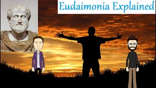 Aristotles Eudaimonia Explained [upl. by Aitnecserc]