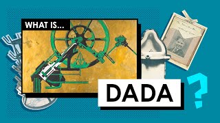 What is Dada Art Movements amp Styles [upl. by Dey]