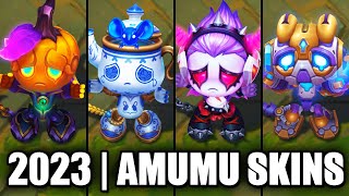 ALL AMUMU SKINS SPOTLIGHT 2023  League of Legends [upl. by Damalus]